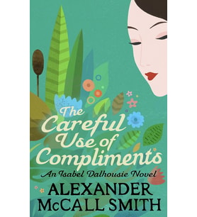 The Careful Use Of Compliments