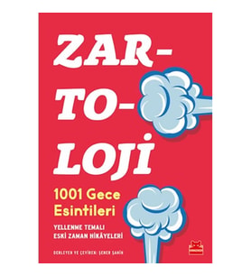 Zartoloji - 1001 Gece Esintileri - Yellenme Temalı Eski Zaman Hikayeleri