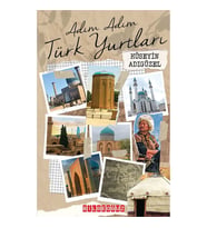 ADIM ADIM TÜRK YURTLARI
