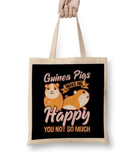 Cute Guinea Pigs Make Me Happy You Not So Much Bez Çanta Uzun Saplı