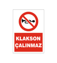Klakson çalınmaz, isg uyarı levhası