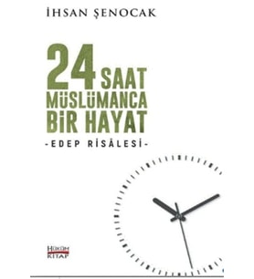 24 Saat Müslümanca Bir Hayat