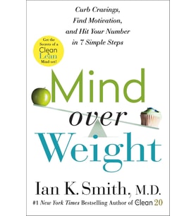 Mind Over Weight: Curb Cravings, Find Motivation, And Hit Your Number In 7 Simple Steps