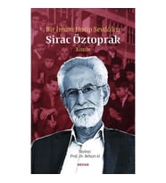 Bir İmam Hatip Sevdalısı - Sirac Öztoprak Kitabı