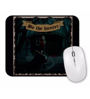 Be The Hunter Mouse Pad