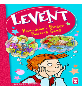 Levent ve Tayfası - 01 Hayvanları Bizden Koruma Günü