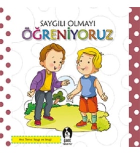 Saygılı Olmayı Öğreniyoruz