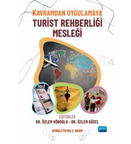 Kavramdan Uygulamaya TURİST REHBERLİĞİ MESLEĞİ