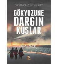 Gökyüzüne Dargın Kuşlar