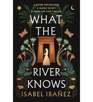 What The River Knows: The Addictive And Endlessly Romantic Historical Fantasy