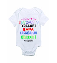 Bebek Sana Sevdanın Yolları Baskılı Zıbın Body