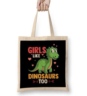Girls Like Dinosaurs Too Cute & Funny Paleontology Bez Çanta Uzun Saplı