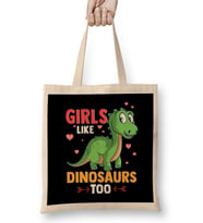 Girls Like Dinosaurs Too Cute & Funny Paleontology Bez Çanta Uzun Saplı