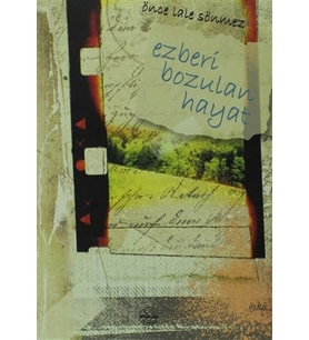 Ezberi Bozulan Hayat