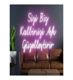 Sizi Biz Kalbinizi Aşk Güzelleştirir Yazılı Neon Tabela