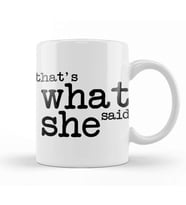 The Office That's What She Said Kupa Bardak Porselen