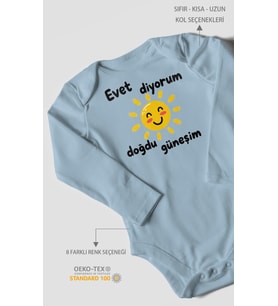 Evet diyorum doğdu güneşim Uzun Kollu Bebek Body %100 Pamuk