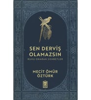 SEN DERVİŞ OLAMAZSIN MECİT ÖMÜR ÖZTÜRK TİMAŞ