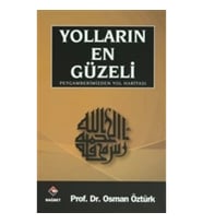 Yolların En Güzeli / Peygamberimizden Yol Haritası