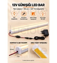 Luciole 50 CM ColorBar Günışığı LED Bar 12V 12W Adaptörlü Anahtarlı Yapışkanlı Tezgah Altı Dolap İçi Aydınlatma