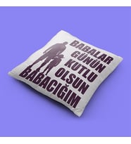 Babalar Günü Baskılı Yastık-3