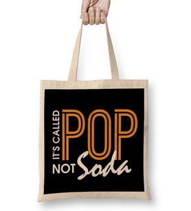 Funny It s Called Pop Not Soda Sarcastic Joke Bez Çanta Uzun Saplı