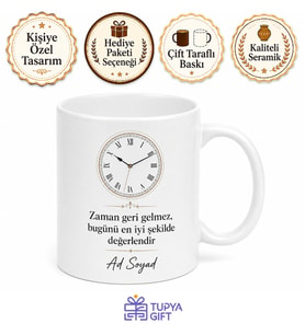 Saat ve Zaman Temalı Zamanı İyi Değerlendir Motivasyon Kupa Bardak Hediye