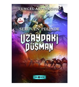 Uzaydaki Düşman / Serüven Peşinde 19 - Tuncel Altınköprü - Genç Hayat Yayınları