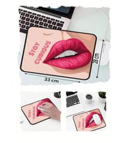 Stay Curious Dudak Tasarımlı 33x28 Cm Mousepad Kaymaz Taban Rahat Konforlu Mouse Pad