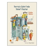 Dertsiz Şehri'nde Tuhaf Olaylar