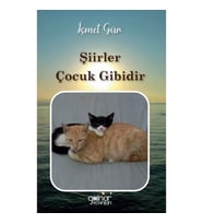 Şiirler Çocuk Gibidir