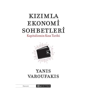 Kızımla Ekonomi Sohbetleri - Kapitalizmin Kısa Tarihi