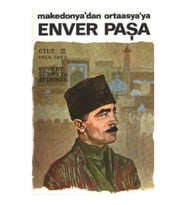 Enver Paşa 3.Cilt 1914-1922 Makedonya'dan Ortaasya'ya