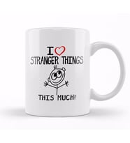 I Heart Stranger Things This Much Kupa Bardak Porselen