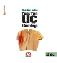 Yusuf’Un Üç Gömleği