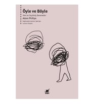 Öyle ve Böyle - Yeni ve Seçilmiş Denemeler
