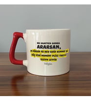 Bu Saatten Sonra Ararsan Baskılı Kırmızı Kulplu D Kupa