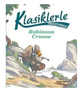 Klasiklerle Tanışıyorum – Robinson Crusoe