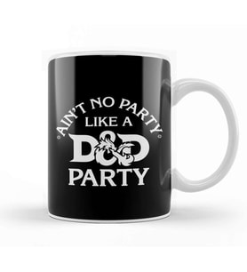 Ain't No Party Like A D And D Party Kupa Bardak Porselen