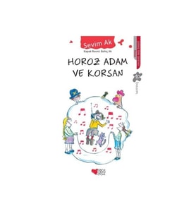 Horoz Adam ve Korsan Sevim Ak,