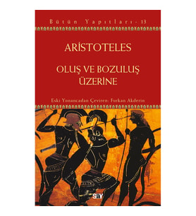 Oluş ve Bozuluş Üzerine