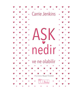 Aşk Nedir Ve Ne Olabilir?