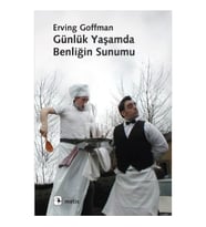 Günlük Yaşamda Benliğin Sunumu