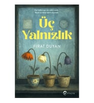 Üç Yalnızlık