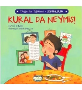 Kural da Neymiş! - Değerler Eğitimi Sorumluluk