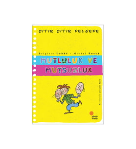 Çıtır Çıtır Felsefe 12 - Mutluluk Ve Mutsuzluk