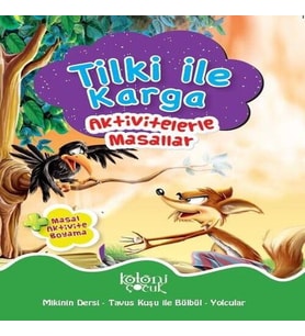 Tilki ile Karga - Aktivitelerle Masallar