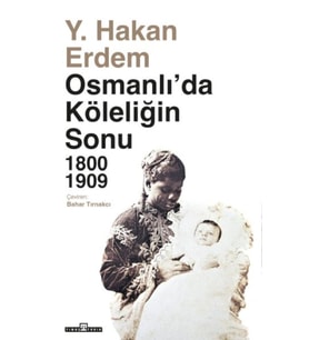 Osmanlıda Köleliğin Sonu