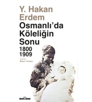 Osmanlıda Köleliğin Sonu