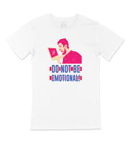 Pembe Do Not Be Emotional Tişört